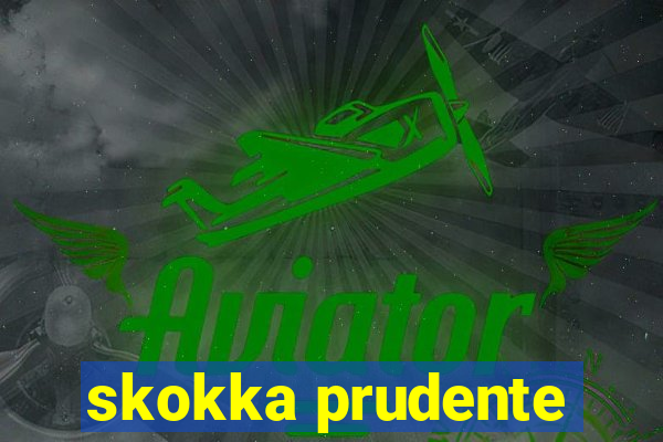 skokka prudente